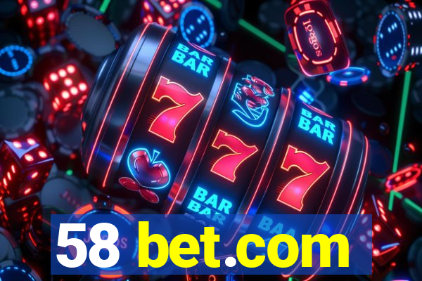 58 bet.com